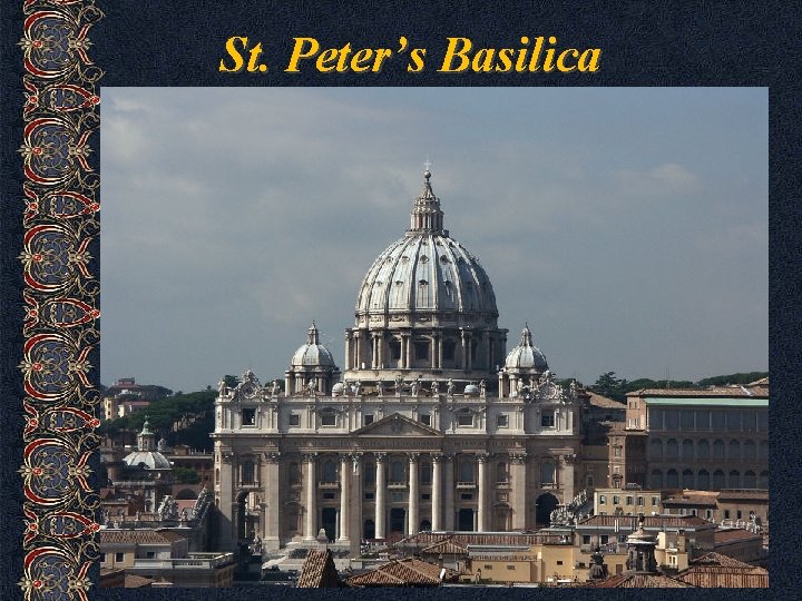 St. Peter’s Basilica 