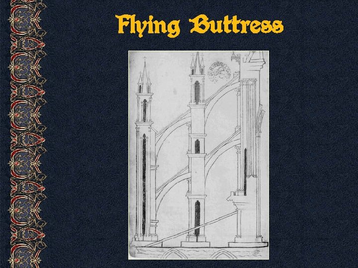 Flying Buttress 