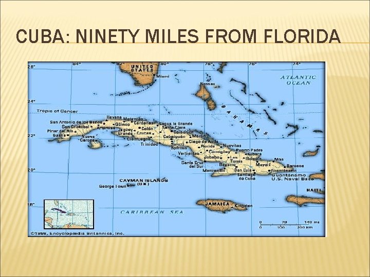CUBA: NINETY MILES FROM FLORIDA 