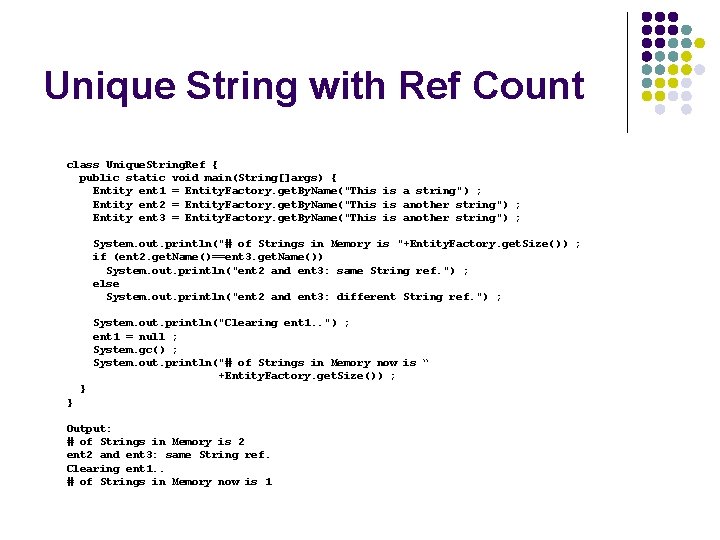 Unique String with Ref Count class Unique. String. Ref { public static void main(String[]args)