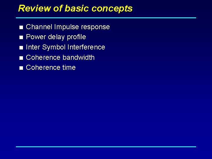 Review of basic concepts < Channel Impulse response < Power delay profile < Inter