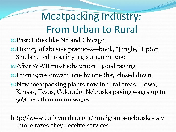 Meatpacking Industry: From Urban to Rural Past: Cities like NY and Chicago History of