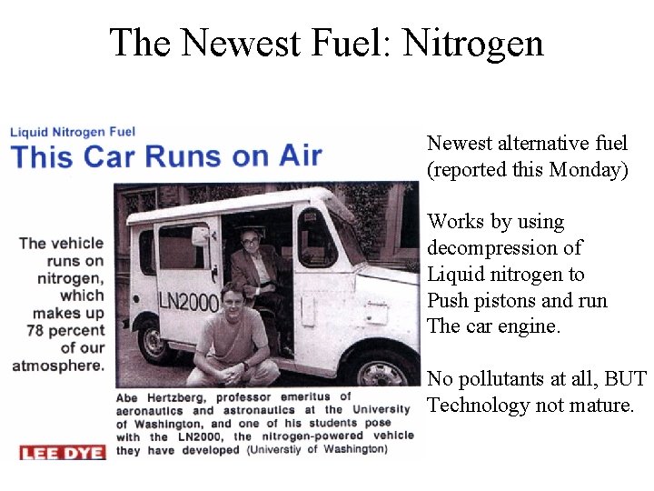 The Newest Fuel: Nitrogen Newest alternative fuel (reported this Monday) Works by using decompression