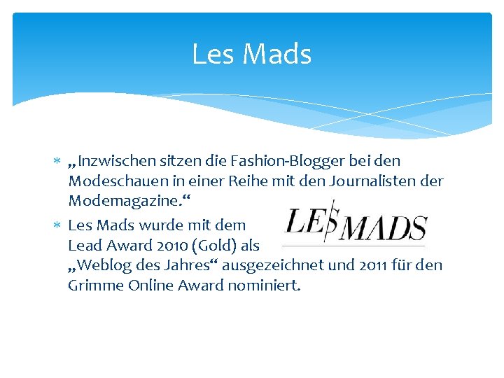 Les Mads „Inzwischen sitzen die Fashion-Blogger bei den Modeschauen in einer Reihe mit den