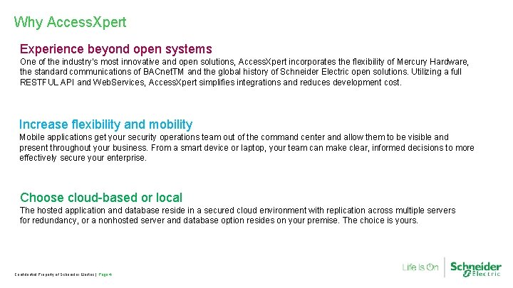 Why Access. Xpert Experience beyond open systems One of the industry’s most innovative and