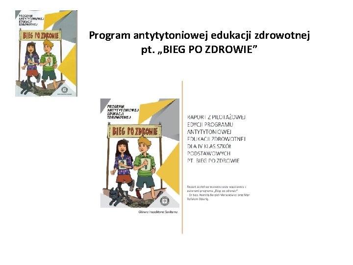 Program antytytoniowej edukacji zdrowotnej pt. „BIEG PO ZDROWIE” 