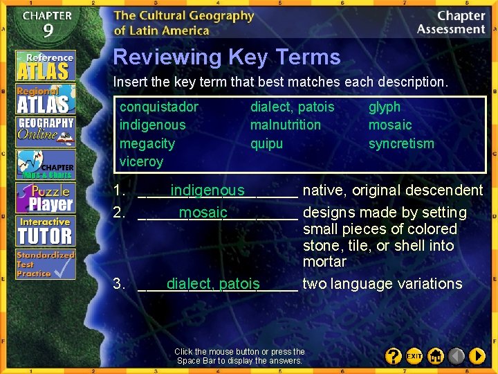 Reviewing Key Terms Insert the key term that best matches each description. conquistador indigenous