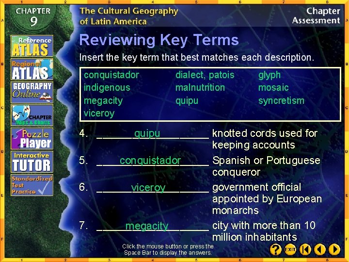 Reviewing Key Terms Insert the key term that best matches each description. conquistador indigenous