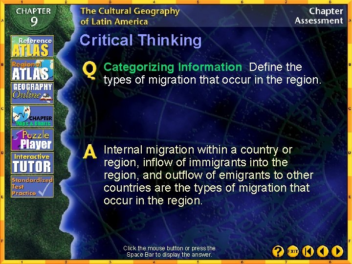 Critical Thinking Categorizing Information Define the types of migration that occur in the region.