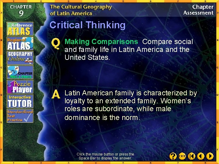 Critical Thinking Making Comparisons Compare social and family life in Latin America and the