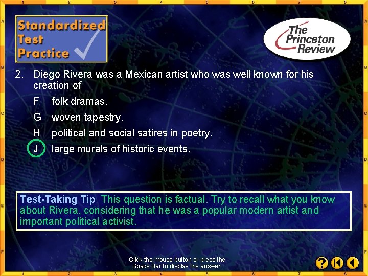 2. Diego Rivera was a Mexican artist who was well known for his creation