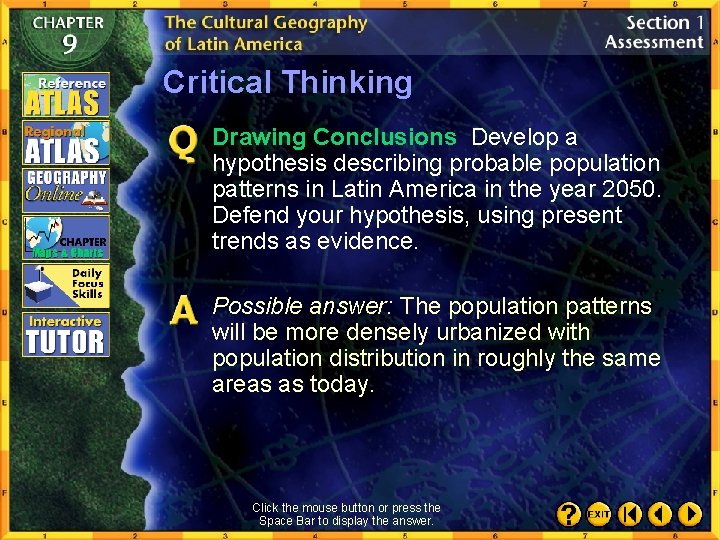 Critical Thinking Drawing Conclusions Develop a hypothesis describing probable population patterns in Latin America