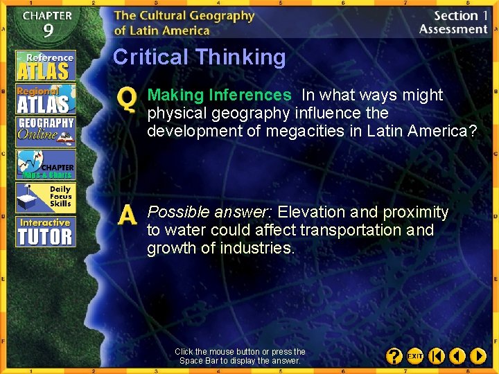 Critical Thinking Making Inferences In what ways might physical geography influence the development of