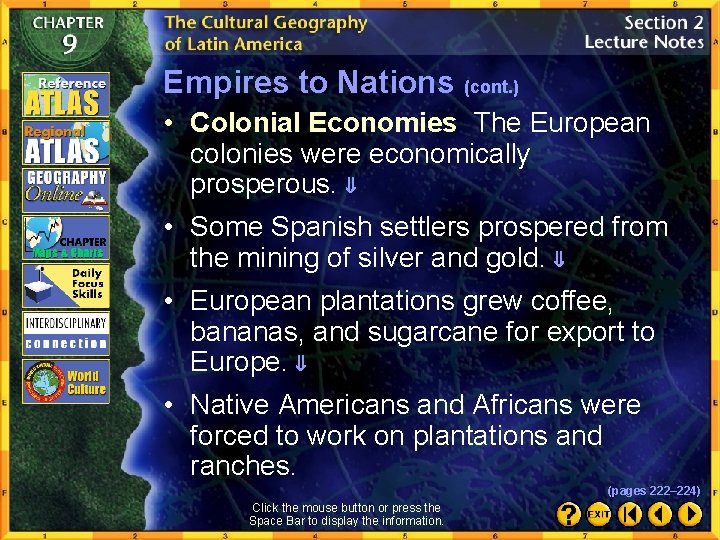 Empires to Nations (cont. ) • Colonial Economies The European colonies were economically prosperous.