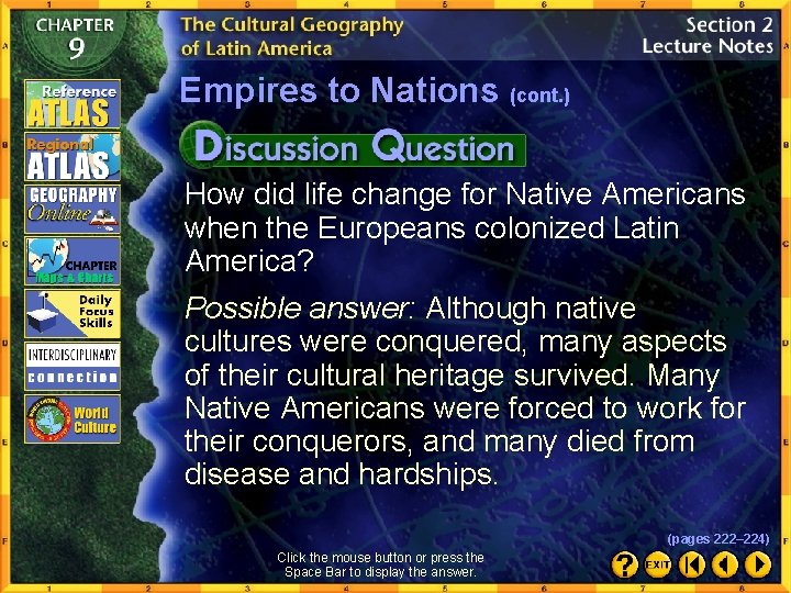 Empires to Nations (cont. ) How did life change for Native Americans when the