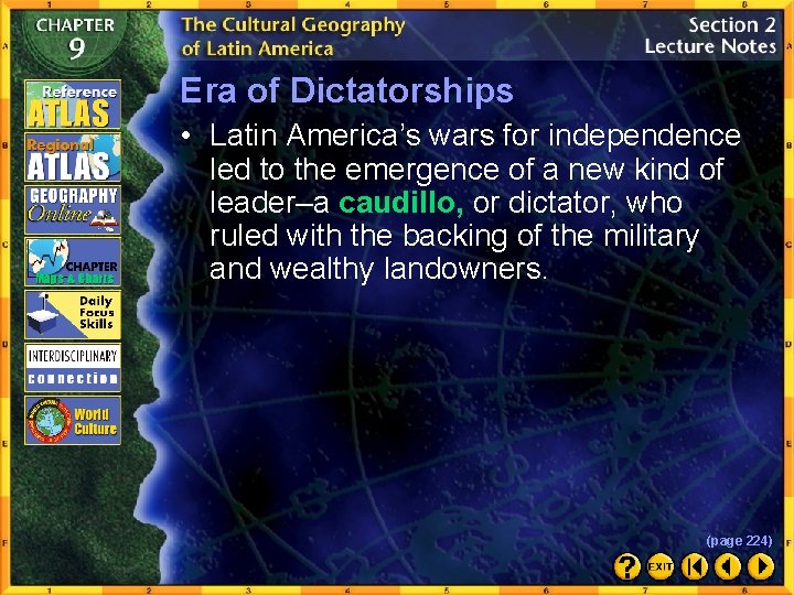 Era of Dictatorships • Latin America’s wars for independence led to the emergence of