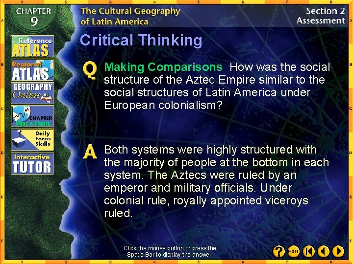 Critical Thinking Making Comparisons How was the social structure of the Aztec Empire similar