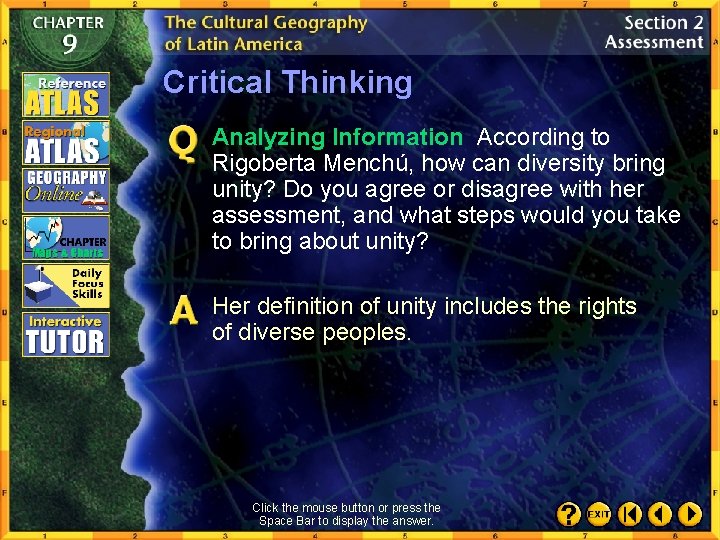 Critical Thinking Analyzing Information According to Rigoberta Menchú, how can diversity bring unity? Do
