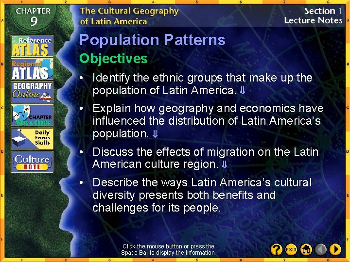 Population Patterns Objectives • Identify the ethnic groups that make up the population of