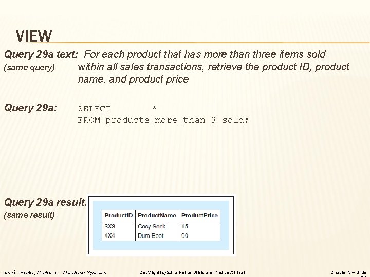 VIEW Query 29 a text: For each product that has more than three items