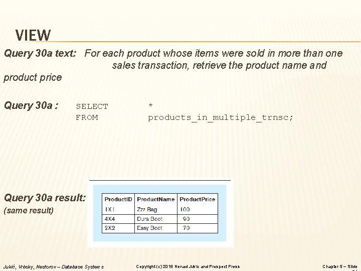 VIEW Query 30 a text: For each product whose items were sold in more VIEW Query 30 a text: For each product whose items were sold in more