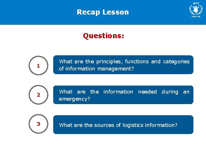 Recap Lesson Questions: 1 What are the principles, functions and categories of information management?