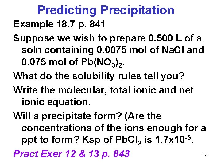 Predicting Precipitation Example 18. 7 p. 841 Suppose we wish to prepare 0. 500