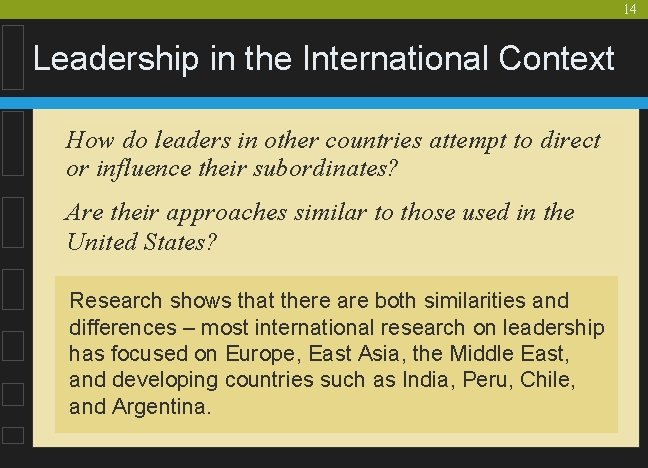 14 Leadership in the International Context How do leaders in other countries attempt to