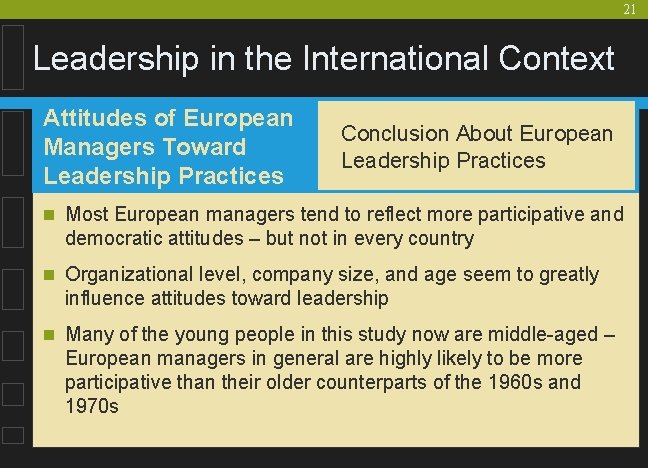 21 Leadership in the International Context Attitudes of European Managers Toward Leadership Practices Conclusion