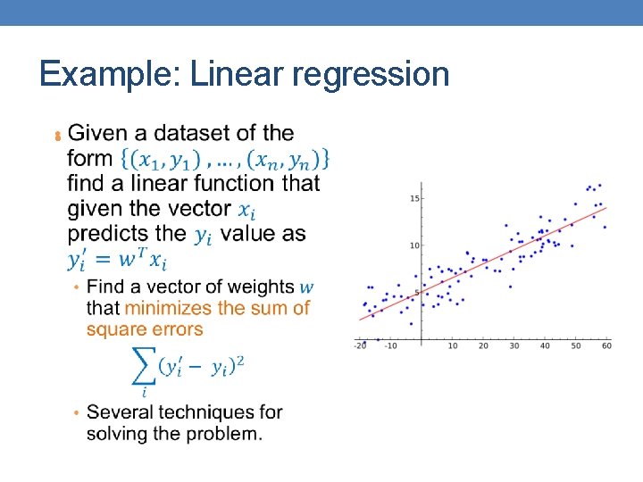 Example: Linear regression • 