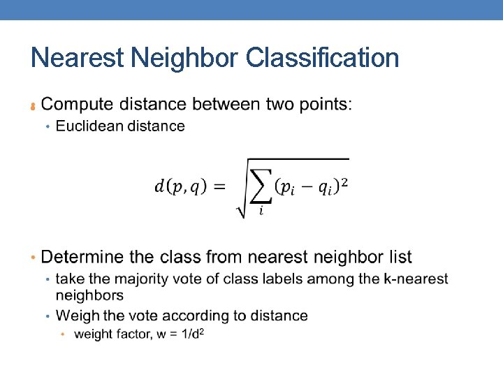 Nearest Neighbor Classification • 