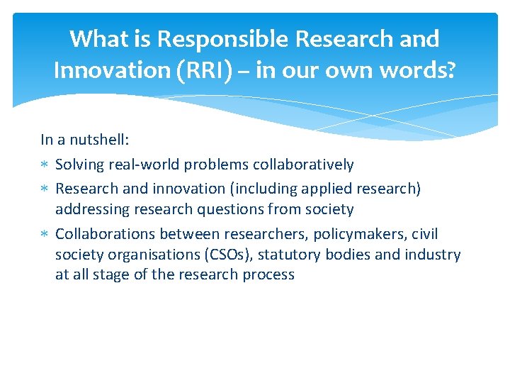 What is Responsible Research and Innovation (RRI) – in our own words? In a