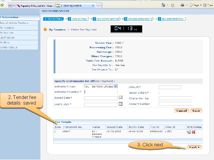 2. Tender fee details saved 3. Click next 