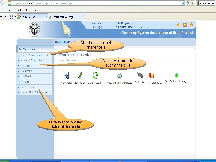 Click here to search the tenders Click my tenders to submit the bids Click