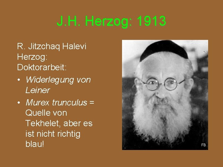 J. H. Herzog: 1913 R. Jitzchaq Halevi Herzog: Doktorarbeit: • Widerlegung von Leiner •