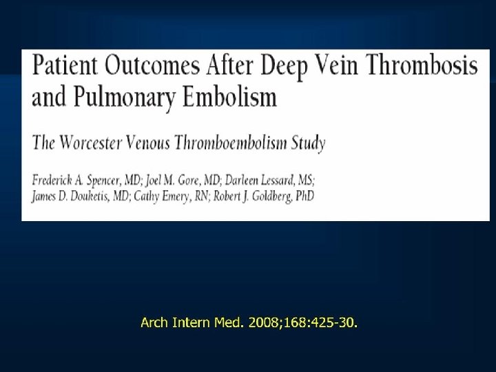 Patient outcomes after Deep Vein Thrombosis and Pulmonary Embolism 