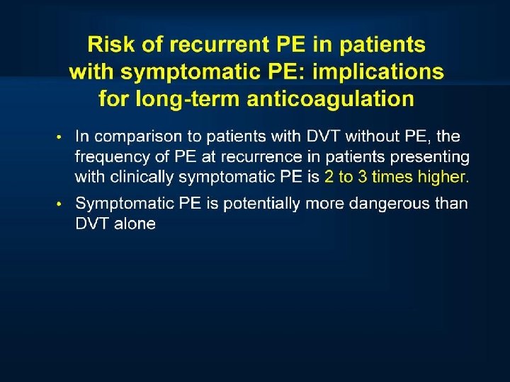 Risk of recurrent PE in patients with symptomatic PE 