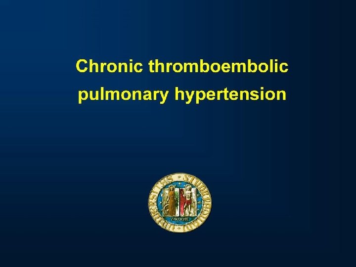 Chronic thromboembolic pulmonary hypertension 