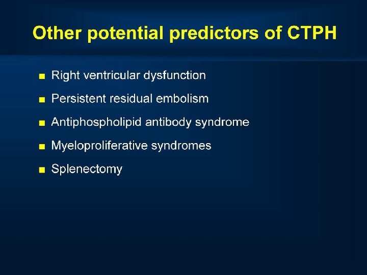 Other potential predictors of CTPH 