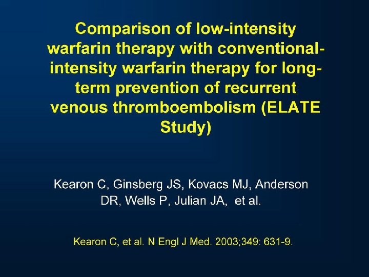 Comparison of low-intensity warfarin therapy with conventionalintensity warfarin therapy 