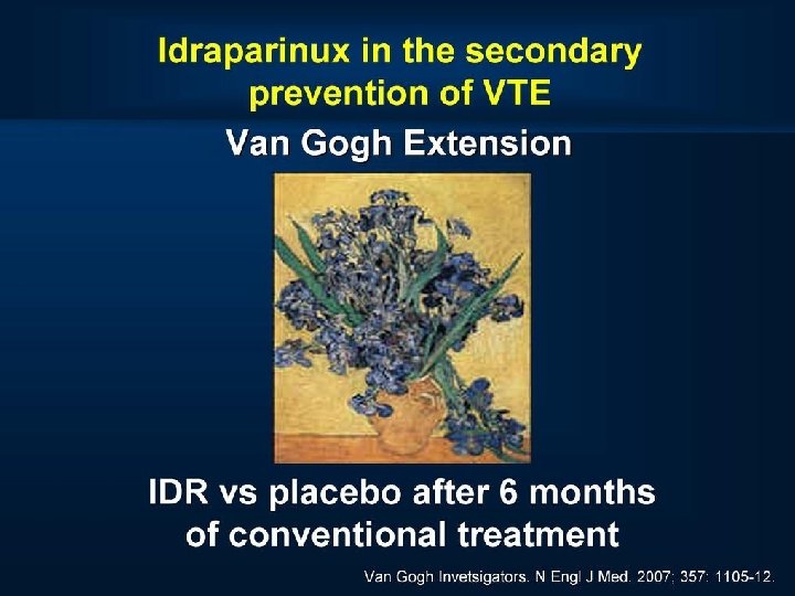 Idraparinux in the secondary prevention of VTE 