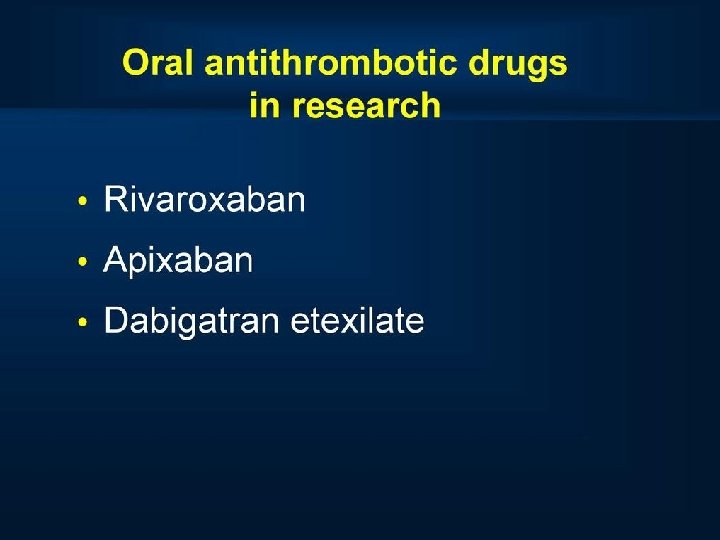 Oral antithrombotic drugs in research 