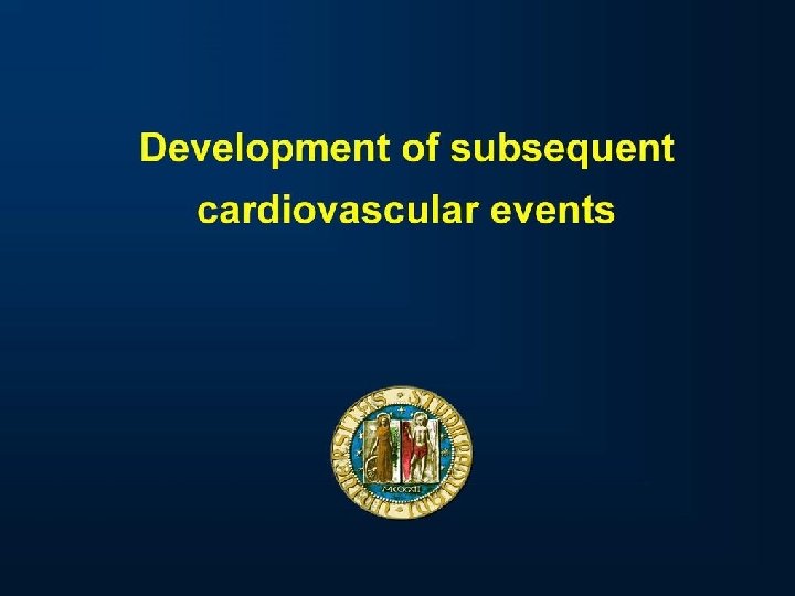 Development of subsequent cardiovascular events 