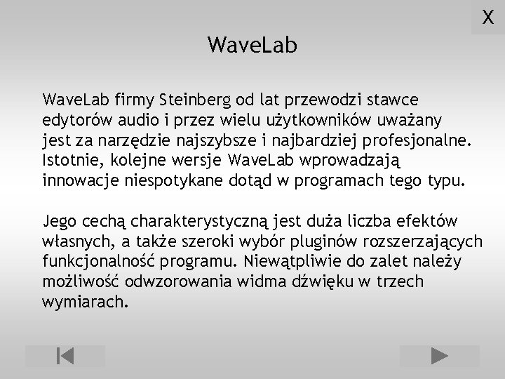 X Wave. Lab firmy Steinberg od lat przewodzi stawce edytorów audio i przez wielu