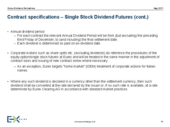May 2011 Eurex Dividend Derivatives Contract specifications – Single Stock Dividend Futures (cont. )