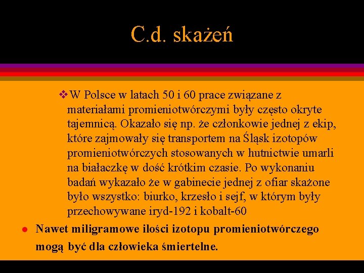 C. d. skażeń l v. W Polsce w latach 50 i 60 prace związane