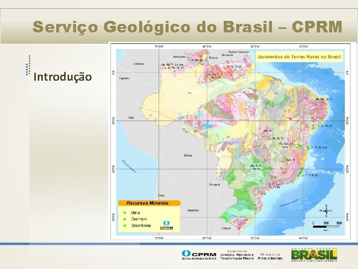 Serviço Geológico do Brasil – CPRM Introdução 