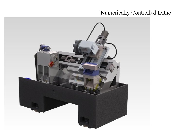 Numerically Controlled Lathe 