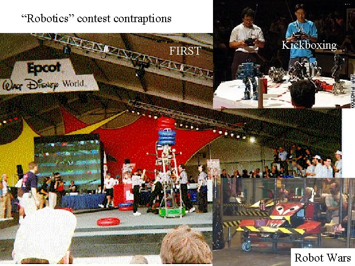 “Robotics” contest contraptions FIRST Kickboxing Robot Wars 