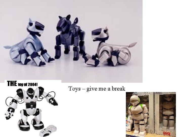 Toys – give me a break 
